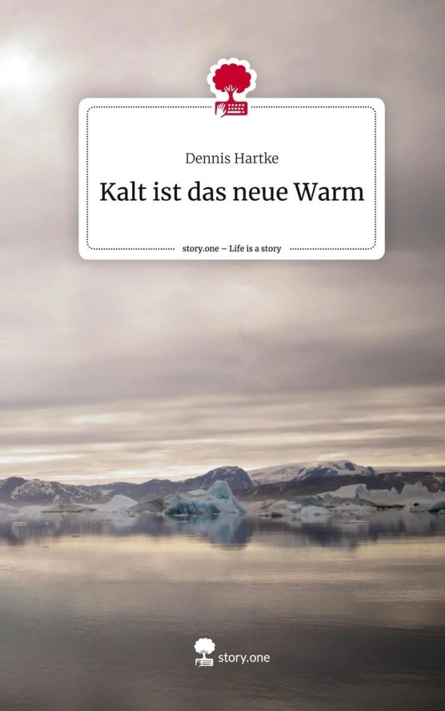 Kalt ist das neue Warm - Lesung mit Dennis Hartke