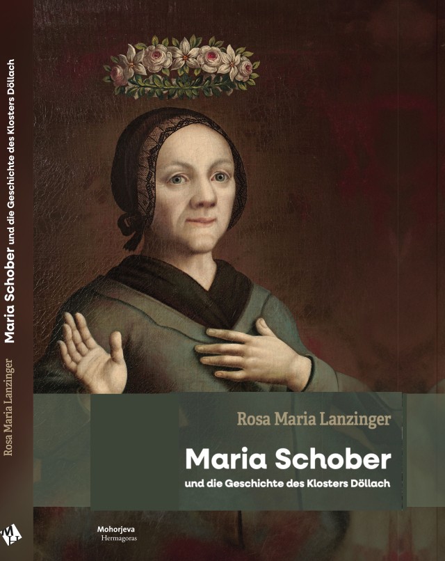 Maria Schober und die Geschichte des Klosters Döllach