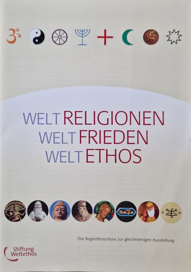 Weltreligionen – Weltfrieden – Weltethos